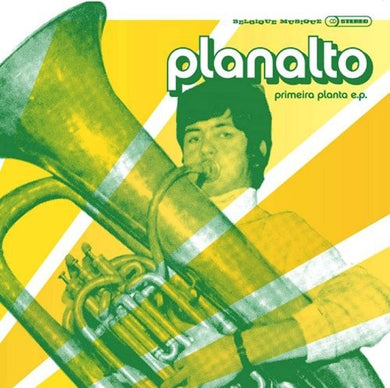 Planalto: Primeira Planta EP (12-Inch Single)