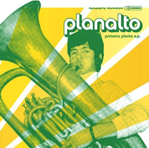 Planalto: Primeira Planta EP (12-Inch Single)