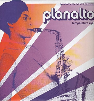 Planalto: Temperatura EP (12-Inch Single)