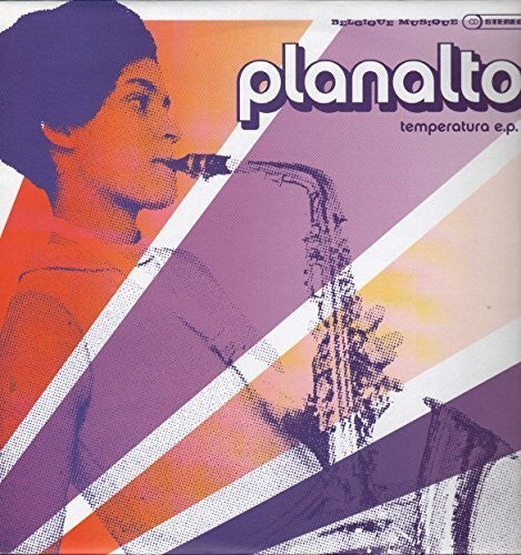 Planalto: Temperatura EP (12-Inch Single)