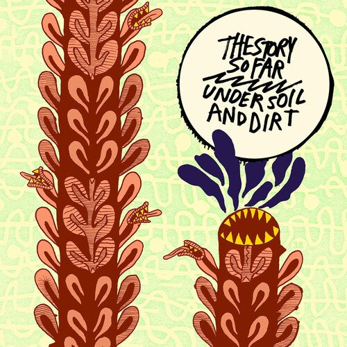 Story So Far: Under Soil and Dirt (Vinyl LP)
