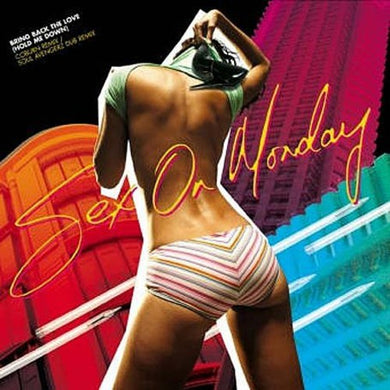 Sex on Monday: Bring Back the Love (Hold Me Down) (12-Inch Single)