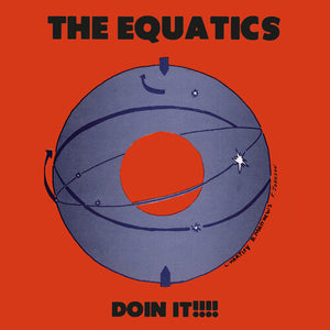 Equatics: Doin It (Vinyl LP)