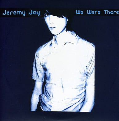 Jeremy Jay: We Were There (7-Inch Single)