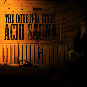 Doubtful Guest: Acid Sauna (Vinyl LP)