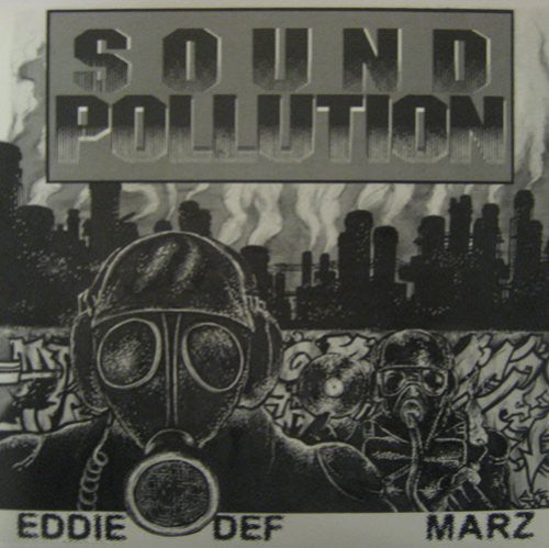 Space Travelers: Eddie Def and Marz: Sound Pollution (Vinyl LP)