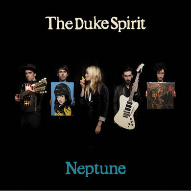 The Duke Spirit: Neptune (Vinyl LP)