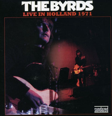 The Byrds: Live in Holland 1971 (7-Inch Single)
