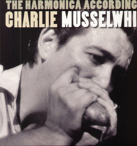 Musselwhite, Charlie: The Harmonica According To Charlie Musselwhite (Vinyl LP)