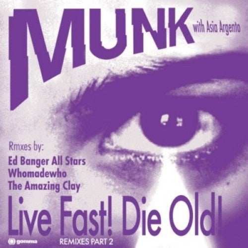 Munk with Asia Argento: Live Fast! Die Old! Remixes [Pt. 2] (12-Inch Single)