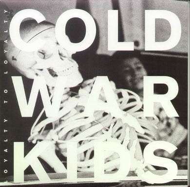 Cold War Kids: Loyalty to Loyalty (Vinyl LP)