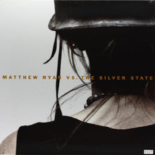 Ryan, Matthew: Matthew Ryan Vs the Silver State (Vinyl LP)