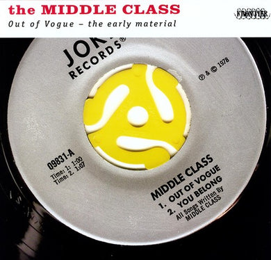 Middle Class: Out of Vogue: The Early Material (Vinyl LP)