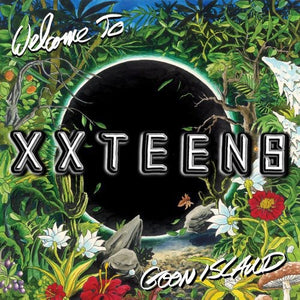 XX Teens: Welcome to Goon Island (Vinyl LP)
