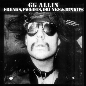 Allin, Gg: Freaks, Faggots, Drunks and Junkies (Vinyl LP)