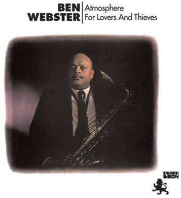 Ben Webster: Atmosphere for Lovers & Thieves (Vinyl LP)
