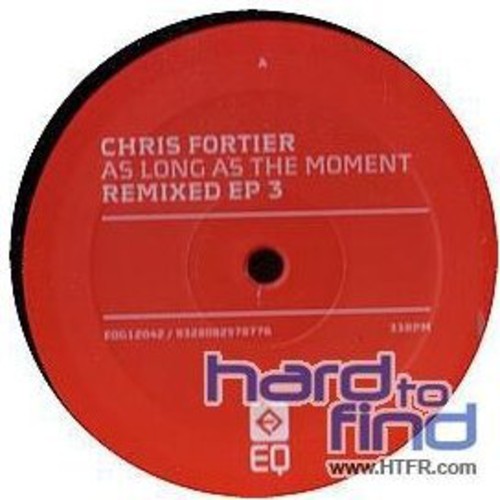 Chris Fortier: As Long As the Moment (12-Inch Single)