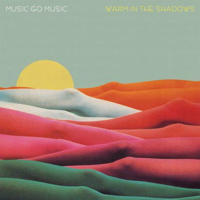 Music Go Music: Warm in the Shadows (Vinyl LP)