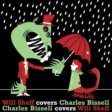 Sheff, Will / Bissell, Charles: Will Sheff Covers Charles Bissell/Charles Bissel Covers Will Sheff (7-Inch Single)