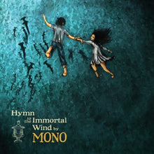 Mono: Hymn to the Immortal Wind (Vinyl LP)
