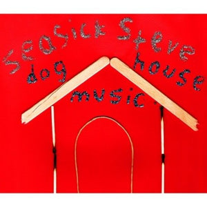 Seasick Steve: Dog House Music (Vinyl LP)