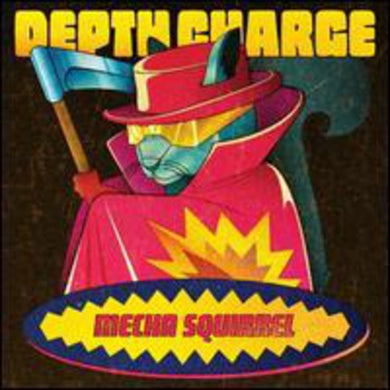 Depth Charge: Mecha Squirrel (12-Inch Single)