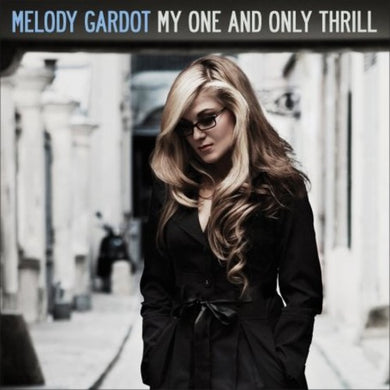 Gardot, Melody: My One and Only Thrill (Vinyl LP)