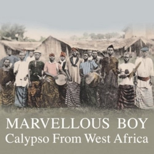 Marvellous Boy: Calypso From West Africa / Various: Marvellous Boy: Calypso from West Africa / Various (Vinyl LP)