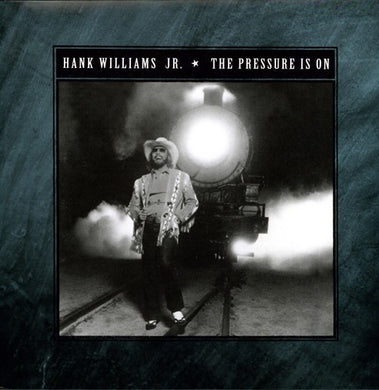 Williams Jr, Hank: The Pressure Is On (Vinyl LP)