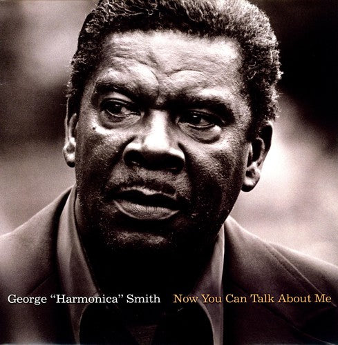 Smith, George Harmonica: Now You Can Talk About Me (Vinyl LP)