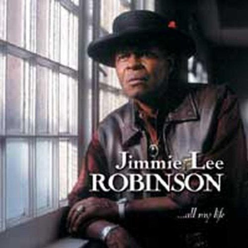 Jimmie Lee Robinson: All My Life (Vinyl LP)