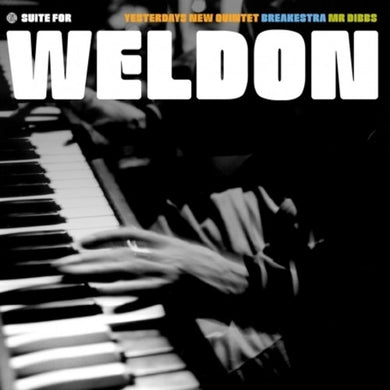 Yesterdays New Quintet: Suite for Weldon (12-Inch Single)