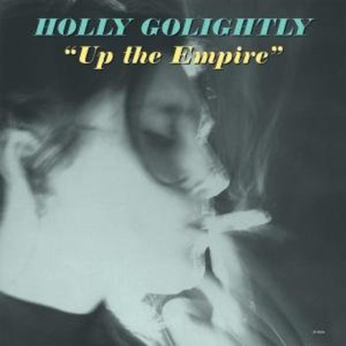 Golightly, Holly: Up the Empire (Vinyl LP)