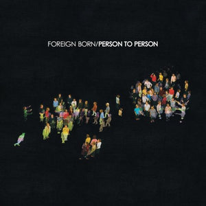 Foreign Born: Person to Person (Vinyl LP)