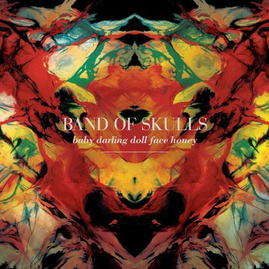 Band of Skulls: Baby Darling Doll Face Honey (Vinyl LP)