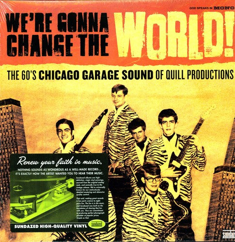 We're Gonna Change the World: 60's Chicago / Var: We're Gonna Change The World! The 60's Chicago Garage Sound Of Quill  Records (Vinyl LP)