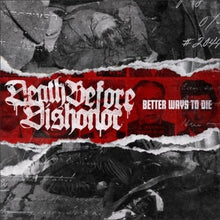 Death Before Dishonor: Better Ways to Die (Vinyl LP)