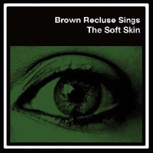 Brown Recluse: Soft Skin [EP] [Download Card] (Vinyl LP)