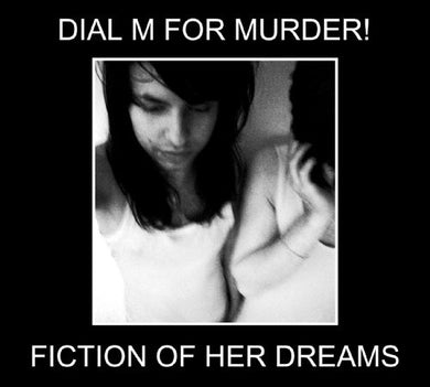 Dial M for Murder: Fiction of Her Dreams (Vinyl LP)