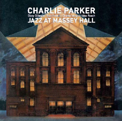 Parker, Charlie: Jazz at Massey Hall (Vinyl LP)