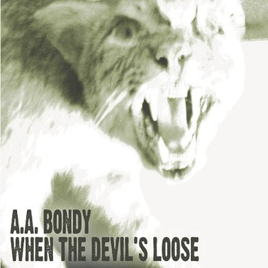 Bondy, a.a.: When the Devil's Loose (Vinyl LP)