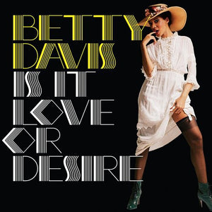 Betty Davis: Is This Love or Desire (Vinyl LP)
