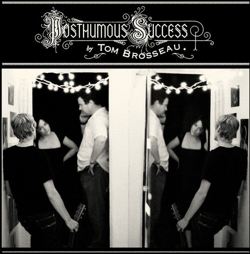 Tom Brosseau: Posthumous Success (Vinyl LP)