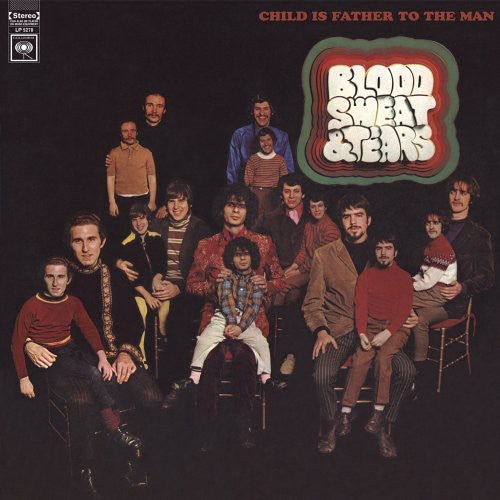 Blood Sweat & Tears: Child Is Father to the Man (Vinyl LP)