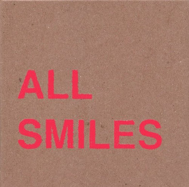 All Smiles: Oh For The Getting and Not Letting Go (Vinyl LP)