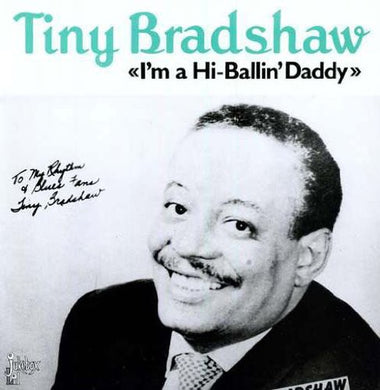 Bradshaw, Tiny: I'm A High Ballin' Daddy (Vinyl LP)