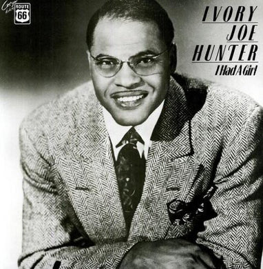 Hunter, Ivory Joe: I Had a Girl (Vinyl LP)