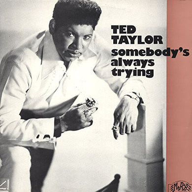 Taylor, Ted: Sombeody's Always Trying (Vinyl LP)