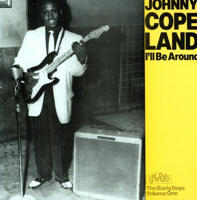 Copeland, Johnny: Ill Be Around (Vinyl LP)