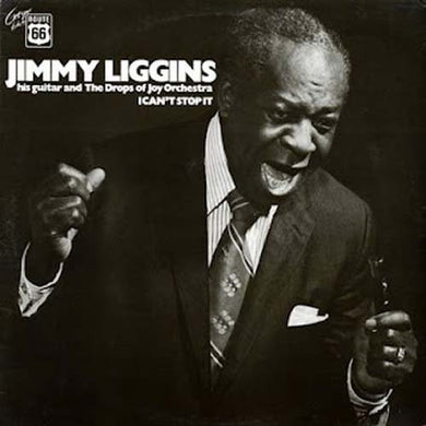 Liggins, Jimmy: I Cant Stop It (Vinyl LP)